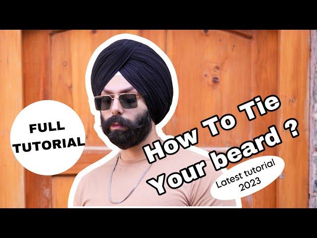 How to tie your beard smartly in 2023 for SIKHS | Full beard tutorial without cuts