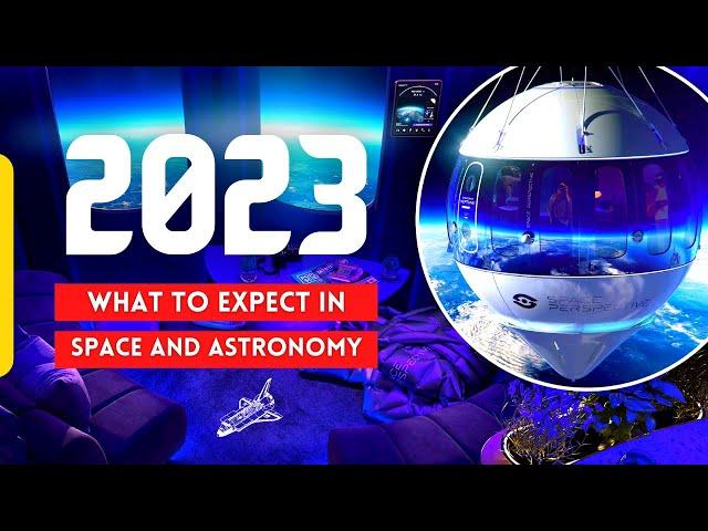 2023: What to Expect in Space and Astronomy! | Kosmoz