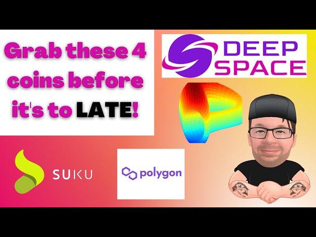 4 Coins that will 10x ! (Huge Potential) + P2E Deepspace