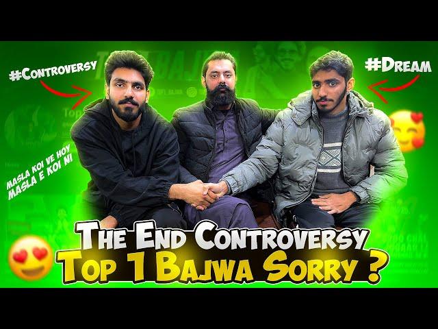 THE END CONTROVERSY TOP 1 BAJWA SORRY ? Truth Revealed