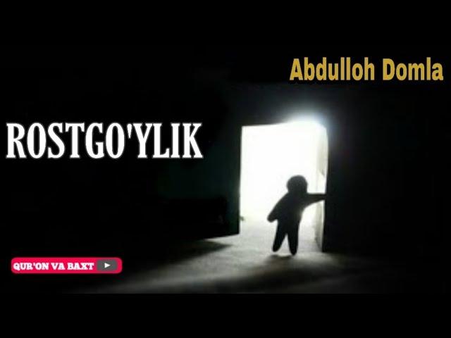 Abdulloh domla Rostgo'ylik | Абдуллоҳ домла Ростгўйлик