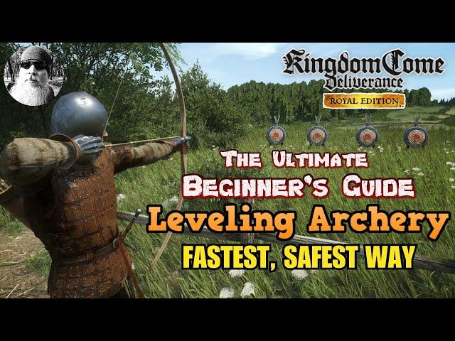 The Ultimate Beginner's Guide to Leveling Archery In Kingdom Come: Deliverance