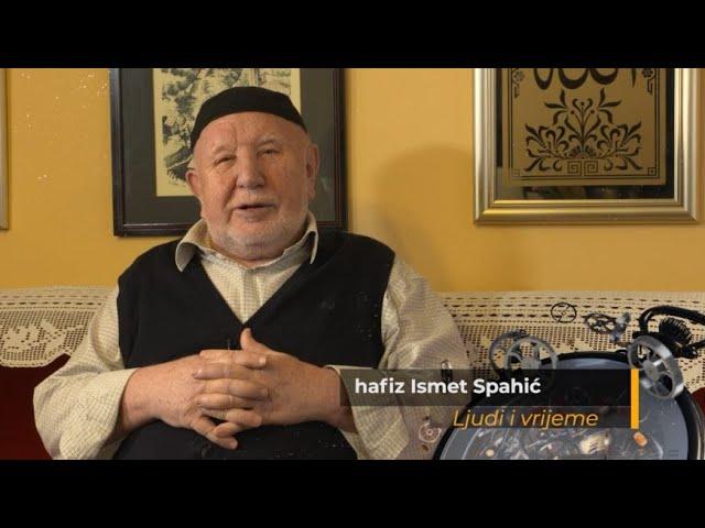 LJUDI I VRIJEME - hafiz Ismet-ef. Spahić