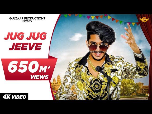 GULZAAR CHHANIWALA - JUG JUG JEEVE ( Official Video  ) | Haryanvi Song 2019