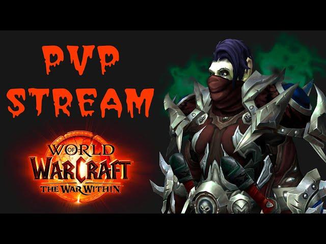 ИГРАЮ РОГОЙ PVP STREAM World of Warcraft The War Within