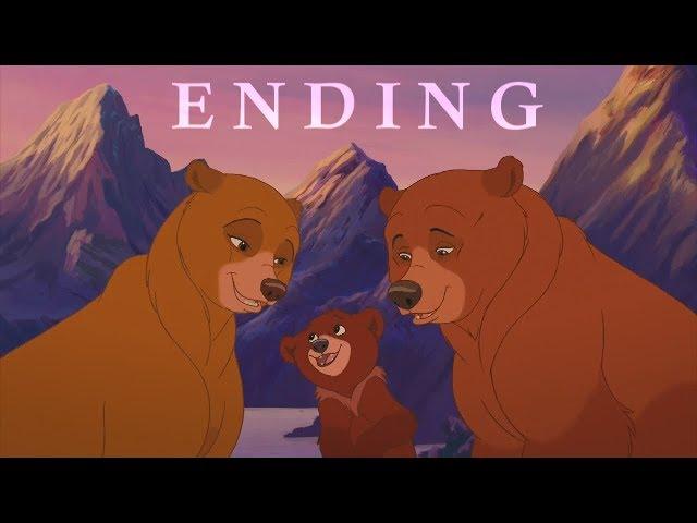 Brother Bear 2 - Welcome to this day (Ending)