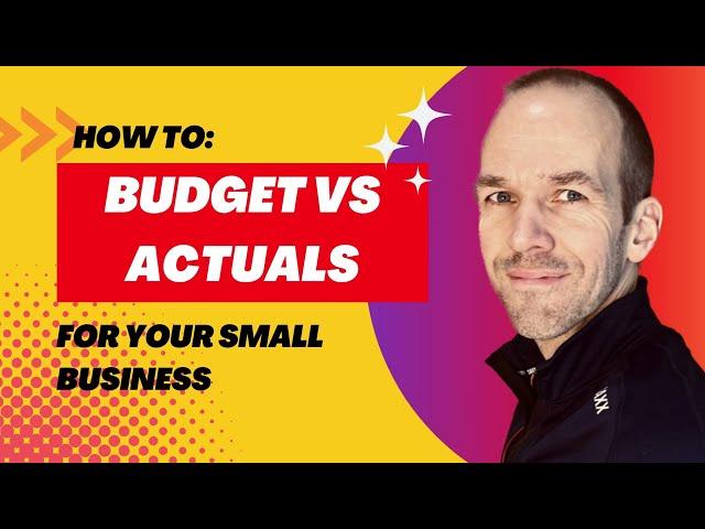 Budgets vs Actuals - A Critical Tool for all Entrepreneurs #businessbudget #businessplanning