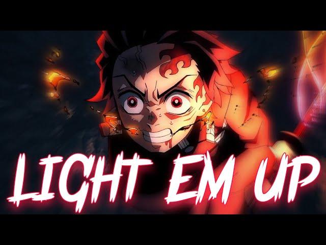 Demon Slayer [200 SUBS AMV] - Light 'Em Up