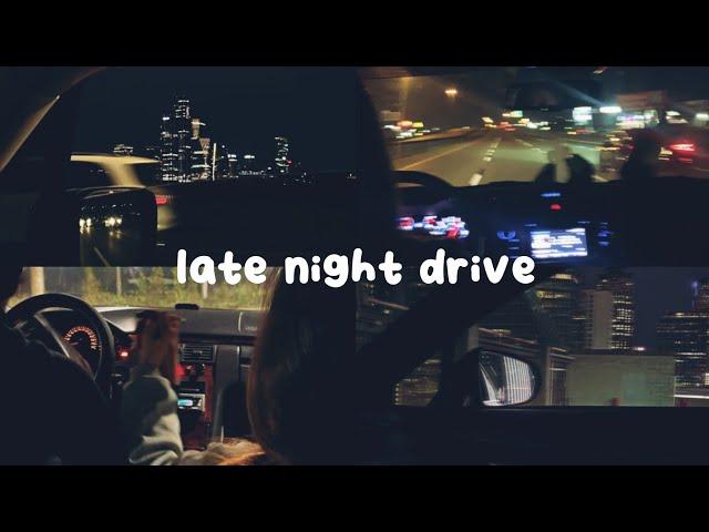 [𝒑𝒍𝒂𝒚𝒍𝒊𝒔𝒕] late night drive