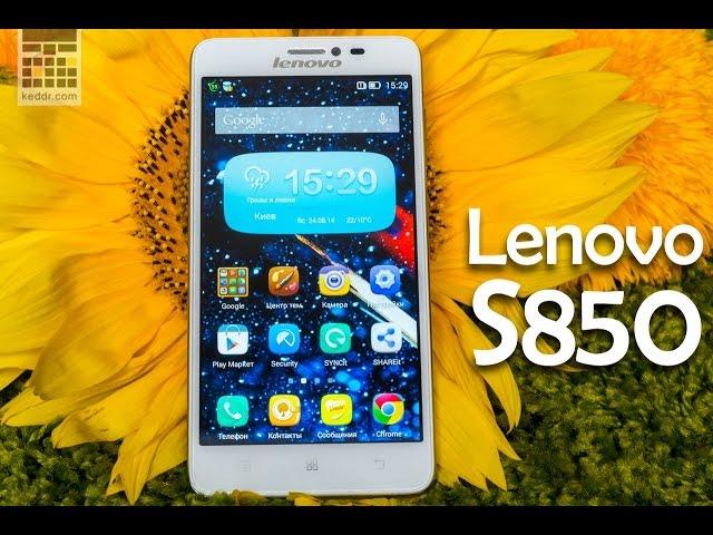 Lenovo S850: обзор смартфона с 5 Мп камерой и 5" дисплей от сайта Keddr.com