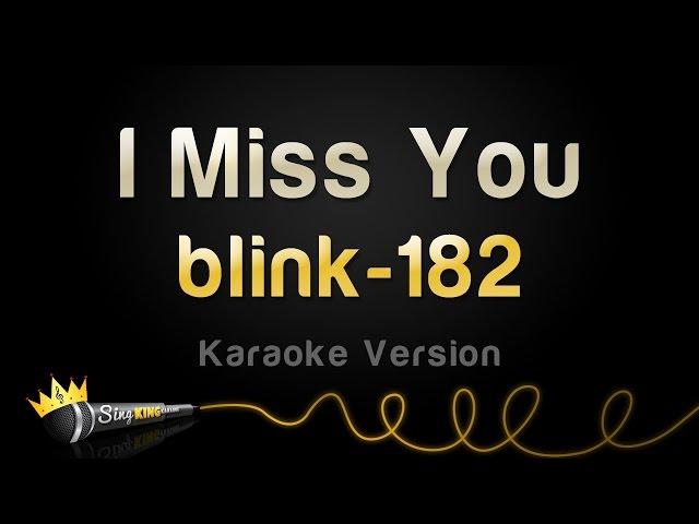 blink-182 - I Miss You (Karaoke Version)