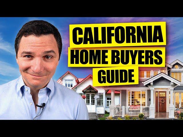 How to Buy a Home in California (The COMPLETE Guide)