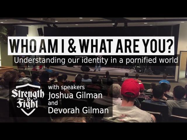Who am I and What are You?: Understanding our identity in a pornified world