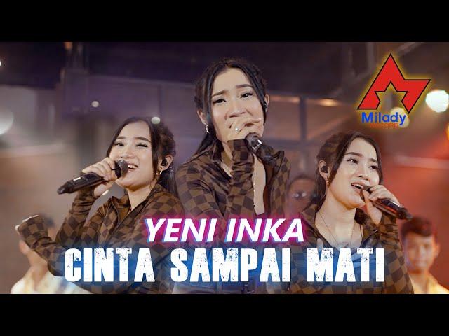 Yeni Inka - Cinta Sampai Mati | Dangdut [OFFICIAL]