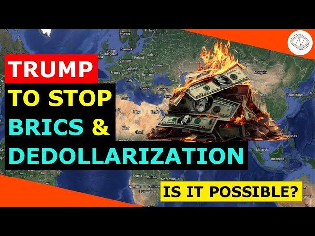 BRICS's Dedollarization: Can Trump Stop BRICS & Dedollarization Now?