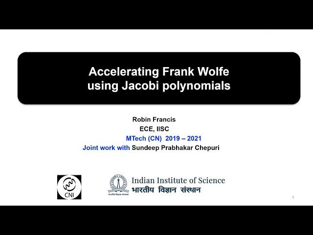 Report of Robin Francis on Accelerating Frank Wolfe using Jacobi Polynomials