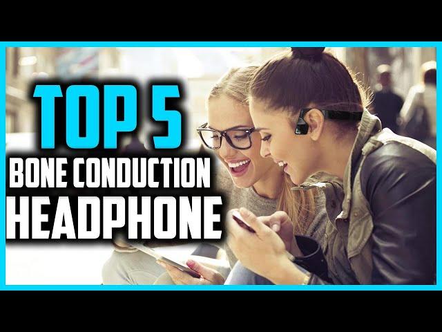 Top 5 Best Bone Conduction Headphone in 2025