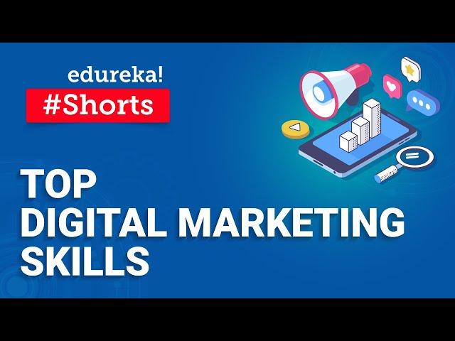 Top Digital Marketing Skills | #Shorts | Edureka