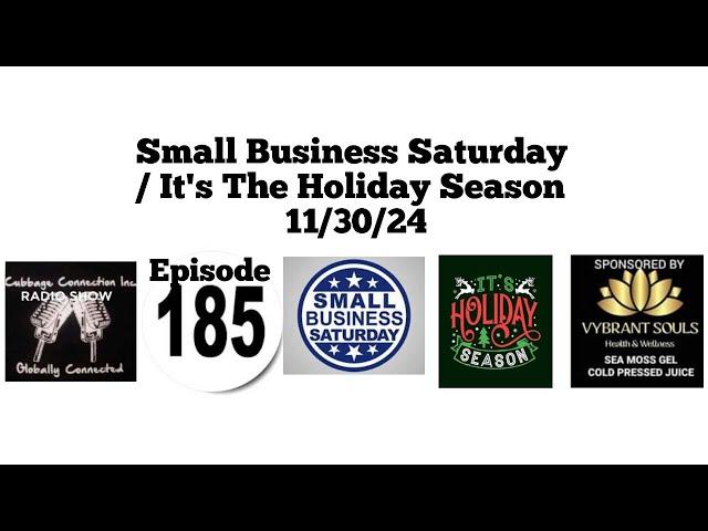 #185 The CCI Radio Show: 11/30/24 Small Business Saturday/It's The Holiday Season