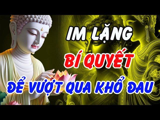 Im Lặng Là Sức Mạnh – Phật Dạy Cách Giữ Tâm Không Động Để Vượt Qua Mọi Khổ Đau