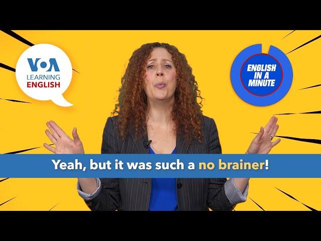 English in a Minute: No Brainer