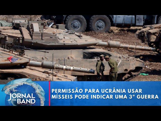 Permissão para Ucrânia usar mísseis pode indicar uma 3ª guerra mundial | Jornal da Band