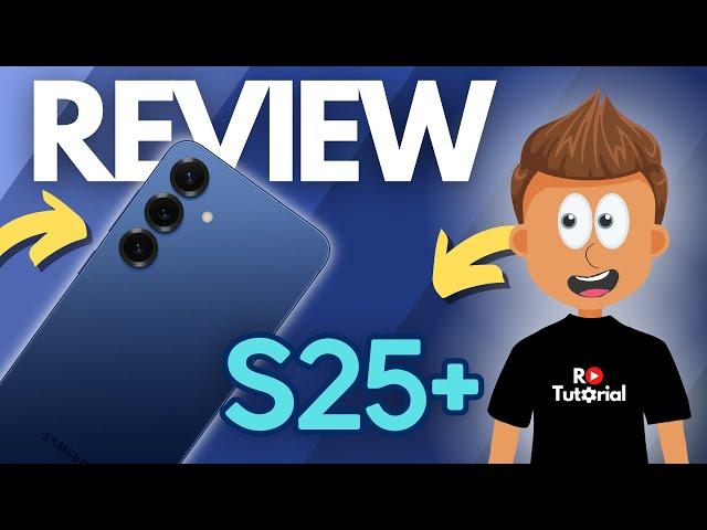 Review Samsung Galaxy S25+ - RO Tutorial