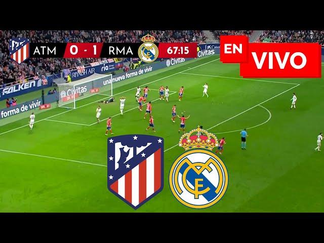  REAL MADRID VS ATLETICO MADIRD PARTIDO EN VIVO / LIGA ESPAÑOLA