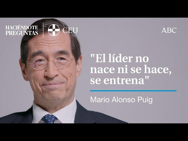 "El líder no nace ni se hace, se entrena" - Mario Alonso Puig – Liderazgo transformacional