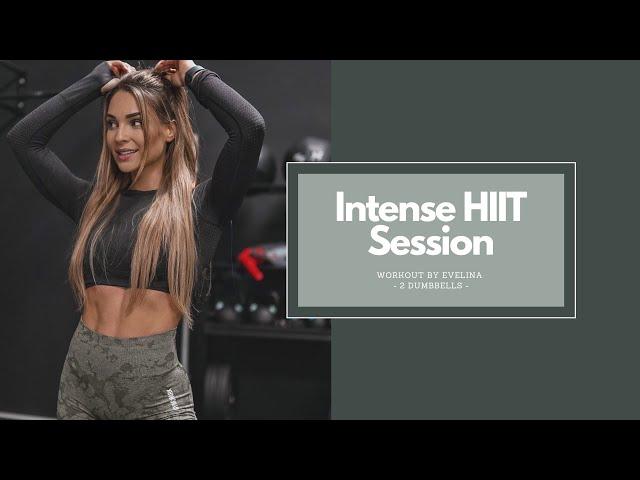 INTENSE HIIT SESSION with Dumbbells | Workout by Evelina