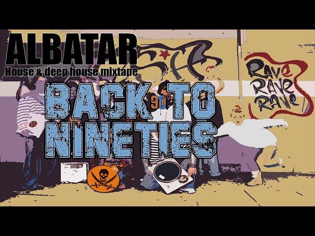 Back To The Nineties, Underground House & Deep House Mixtape (Vinyls Only)