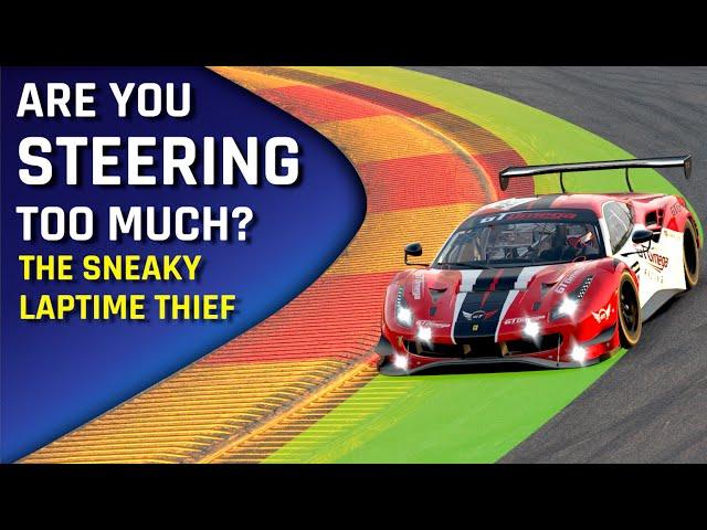 Are You Steering Too Much and Destroying Your Own Laptimes? The Silent Speed Thief