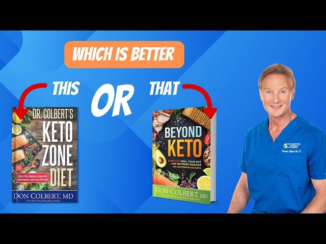 Dr. Colbert Explains the Difference between Beyond Keto and the Keto Zone