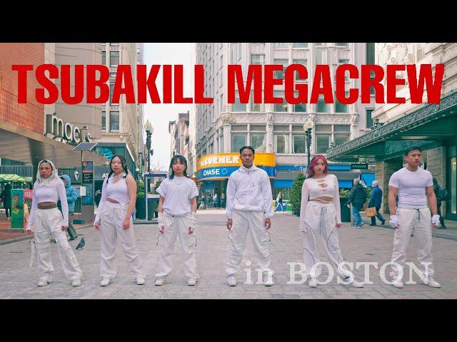 [DANCE IN PUBLIC] TSUBAKILL MEGACREW in BOSTON | Dance Cover by HUSH BOSTON