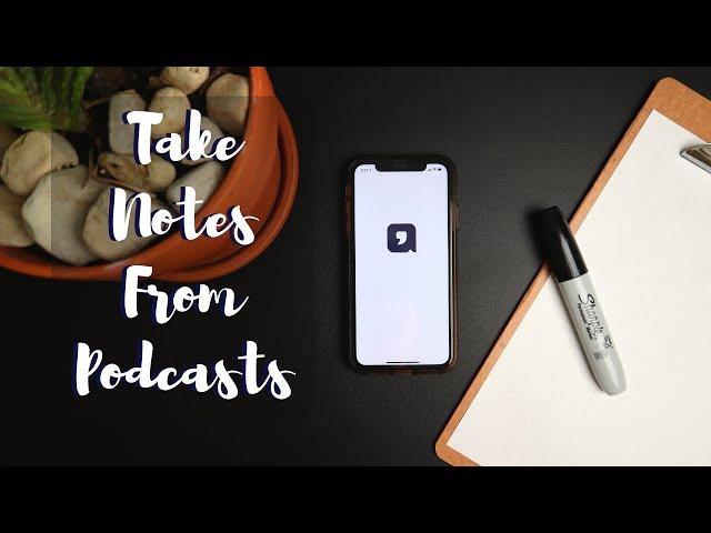 How to Take Notes from a Podcast | Airr App Review