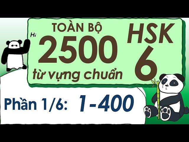 Toàn bộ 2500 từ vựng HSK 6 chuẩn (1/6) | Có audio và ví dụ