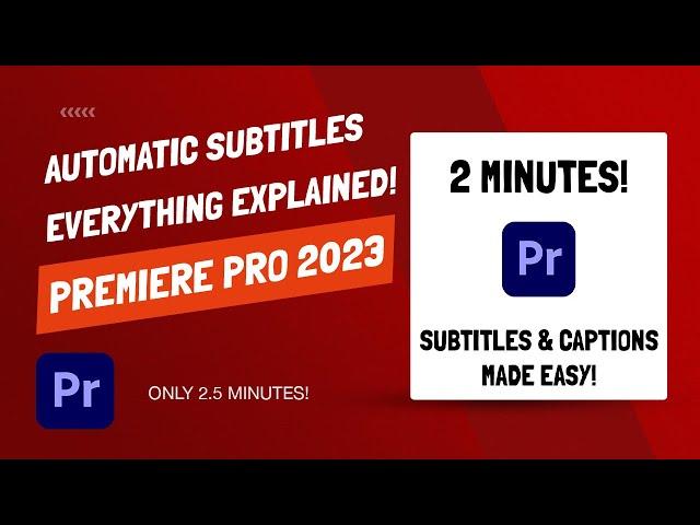 Premiere Pro 2023 - How To Add and Edit AUTOMATIC Subtitles & Captions!