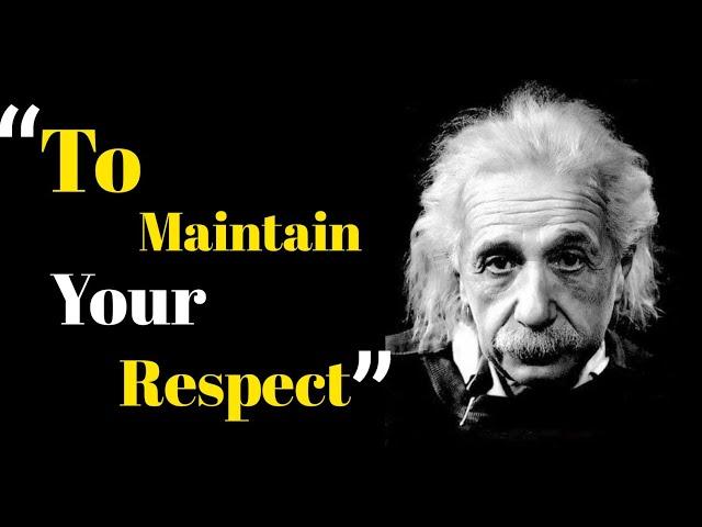 To Maintain Your Respect || Albert Einstein Quotes || Motivational quotes || SJ Motivation