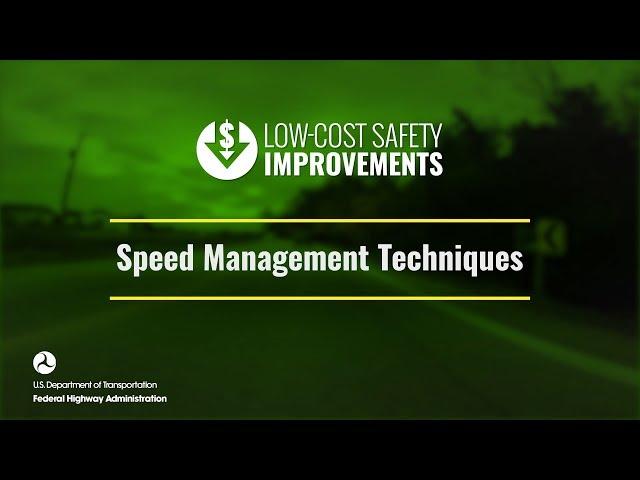 Low-Cost Safety Improvements: Speed Management Techniques