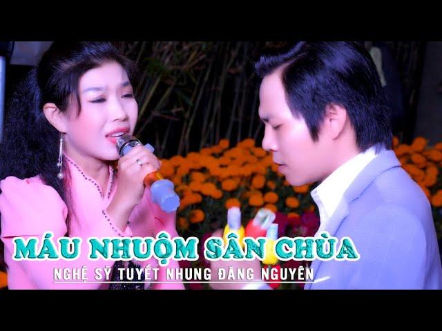 Máu Nhuộm Sân Chùa CVVC Tuyết Nhung & CVVC Đăng Nguyên | ANV media