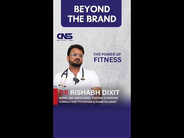 The Power of Fitness Ft. Dr. Rishabh Dixit | Beyond The Brand Podcast Ep. 2