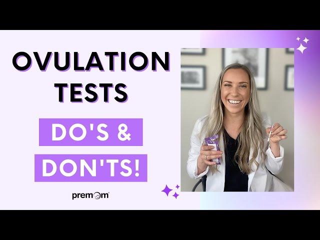 Ovulation Tests Do's & Don'ts to Get Pregnant Fast