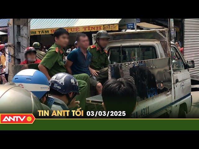 Tin tức an ninh trật tự nóng, thời sự Việt Nam mới nhất 24h tối ngày 3/3 | ANTV