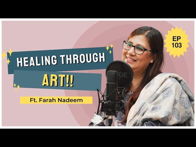 You Are Your Own Hero Ft. Farah Nadeem | S4EP103 | Happy Chirp