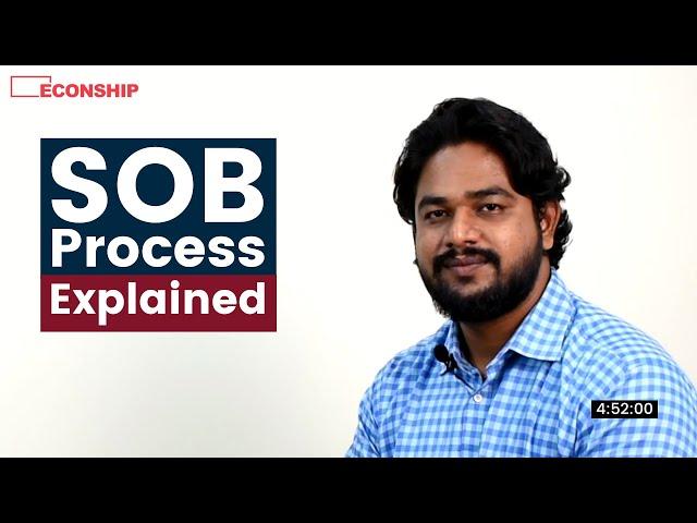 Episode 8 | SOB process Explained