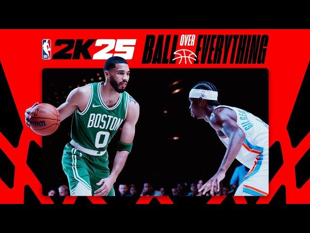 NBA 2K25 | Ball Over Everything