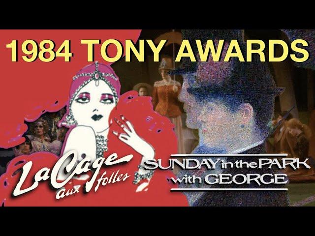 1984 Tony Awards ('Sunday in the Park...' & 'La Cage aux Folles')