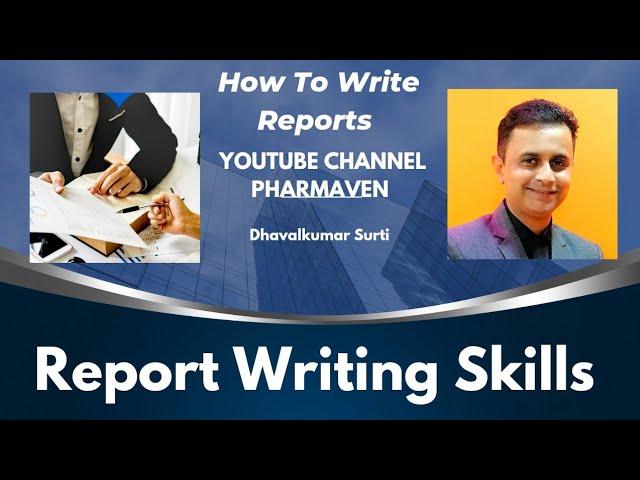 Report Writing Skills, @PHARMAVEN #usfda #pharma #investigation #writingskills #GMP #skills #howto