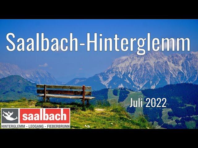 Saalbach-Hinterglemm Juli 2022 | Zwölferkogel | Kohlmaisbahn | Reiterkogel | Schattberg | Alpen