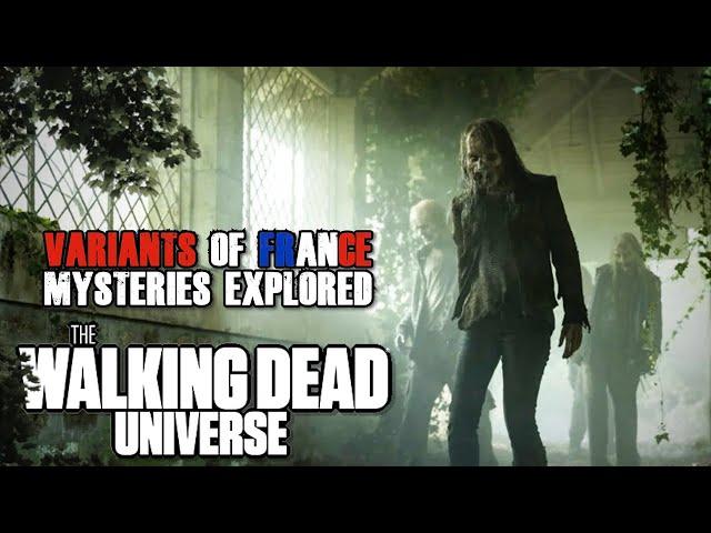 The Variants of France Mysteries Explored | The Walking Dead Universe Lore